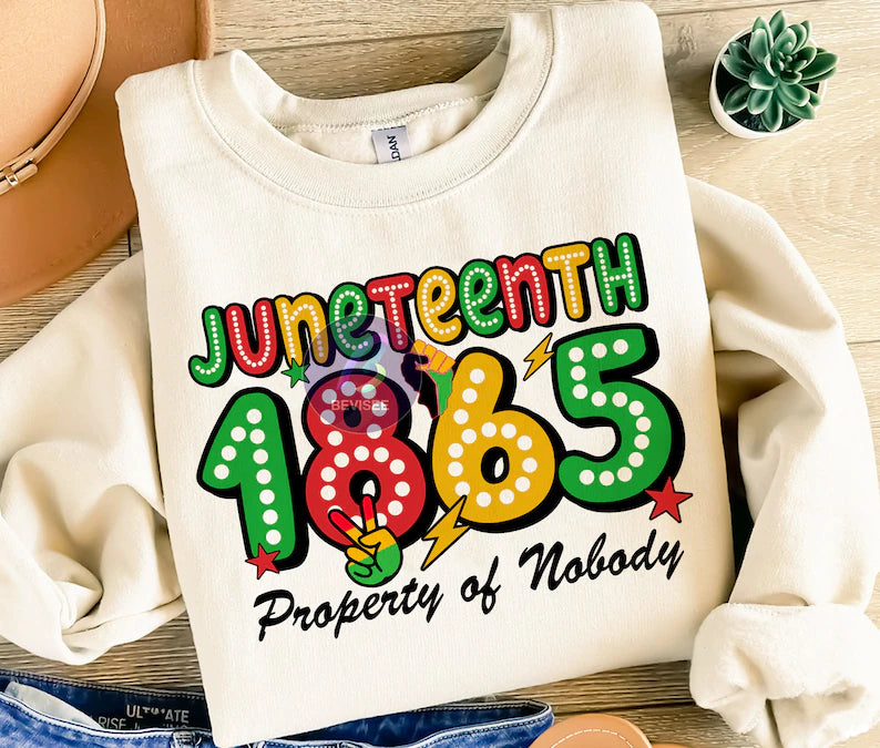 Juneteenth 1865 Property of Nobody