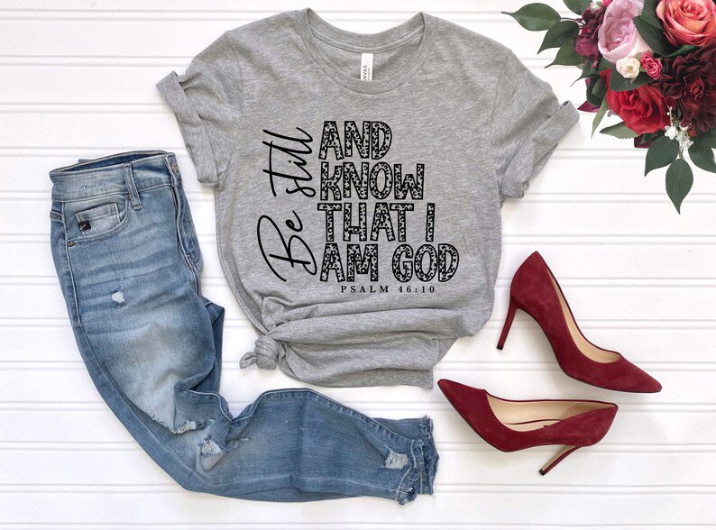 Be Still and Know that I am God