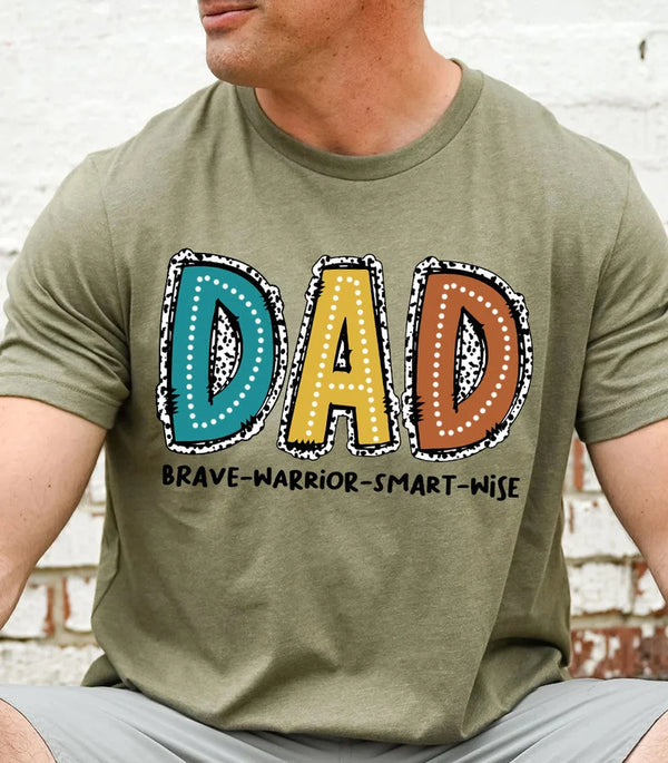 Dad Brave Warrior Smart Wise