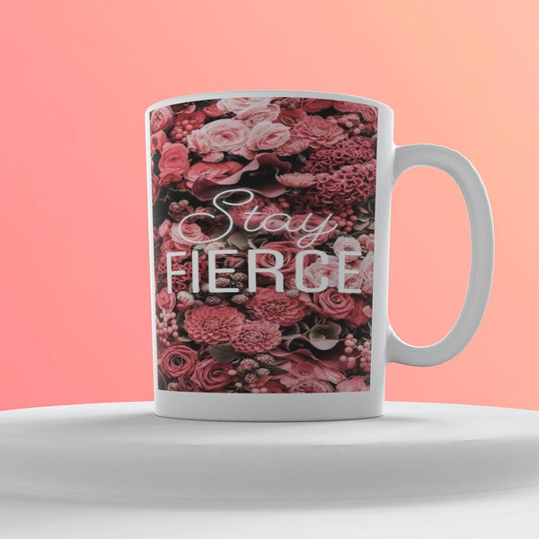 Stay Fierce Mug