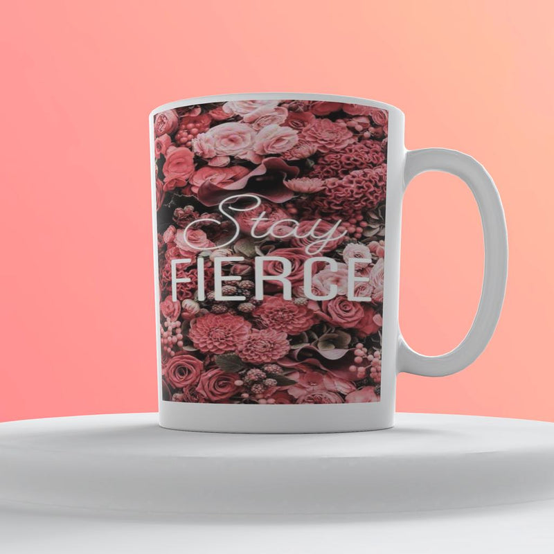 Stay Fierce Mug