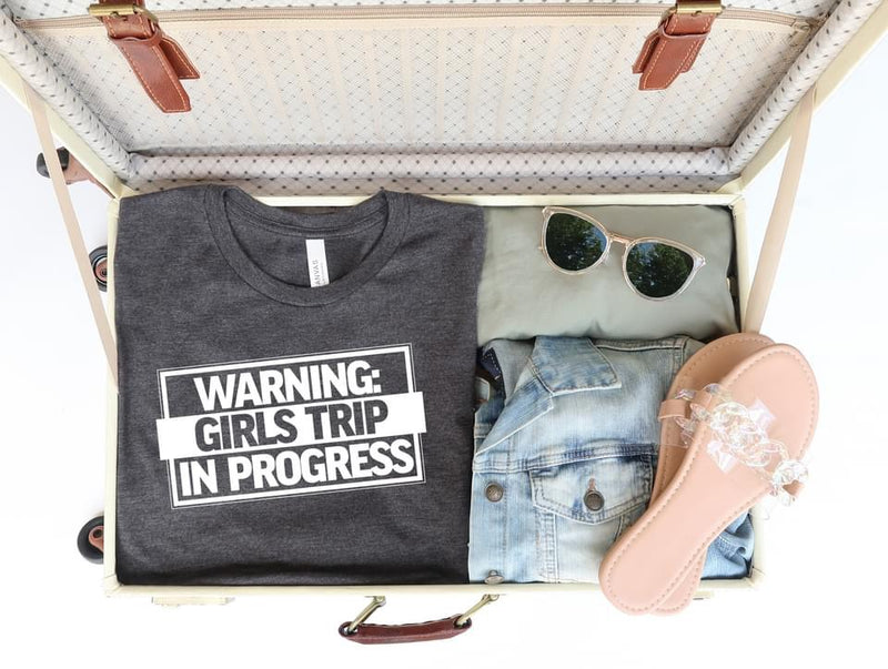 Warning Girls Trip in Progress